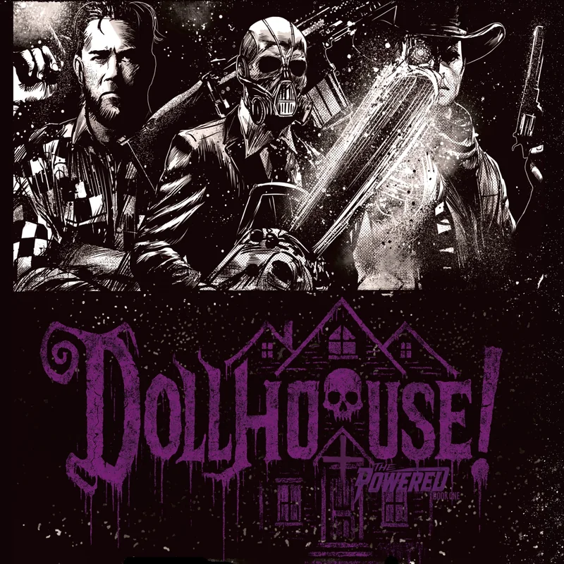 Dollhouse and The Powered Book One cover, black and white horror graphic novel from the Brooding Muse Universe